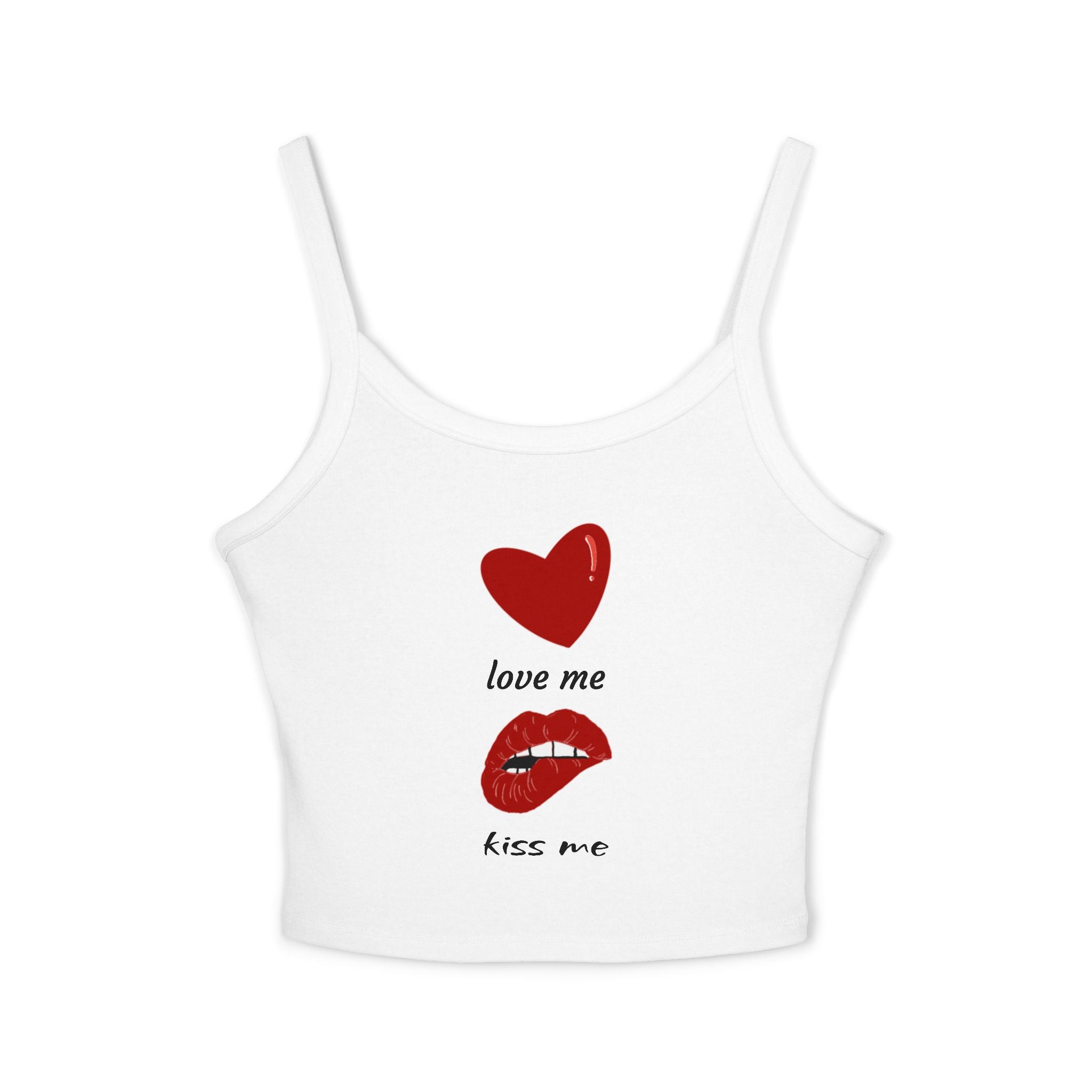 Love Me, Kiss Me Crop Tank — Women's Spaghetti Strap Tank Top