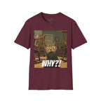 Cat Meme T-Shirt — "WHY?!" Funny Wide-Eyed Cat Graphic Tee
