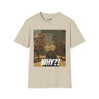 Cat Meme T-Shirt — "WHY?!" Funny Wide-Eyed Cat Graphic Tee