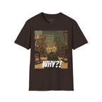 Cat Meme T-Shirt — "WHY?!" Funny Wide-Eyed Cat Graphic Tee