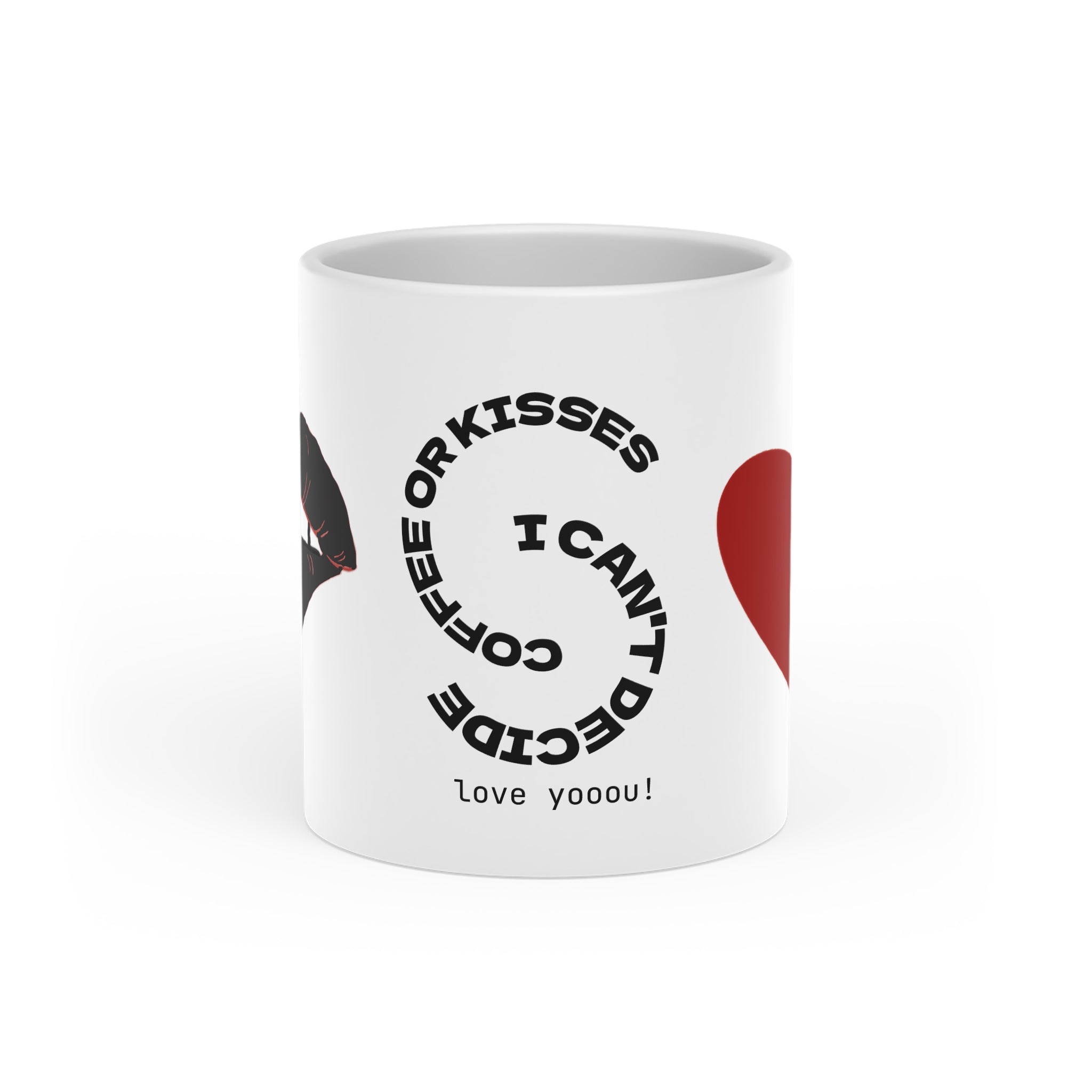 Heart-Shaped Mug — "I Can’t Decide Between Coffee or Kisses" Romantic Coffee Cup