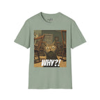 Cat Meme T-Shirt — "WHY?!" Funny Wide-Eyed Cat Graphic Tee
